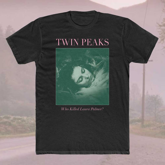 Twin Peaks: Laura Palmer is Dead Tee - Unisex