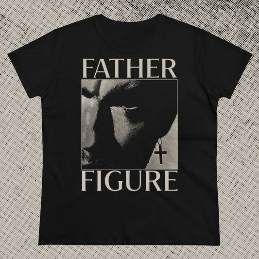 Father Figure Tee - Womens
